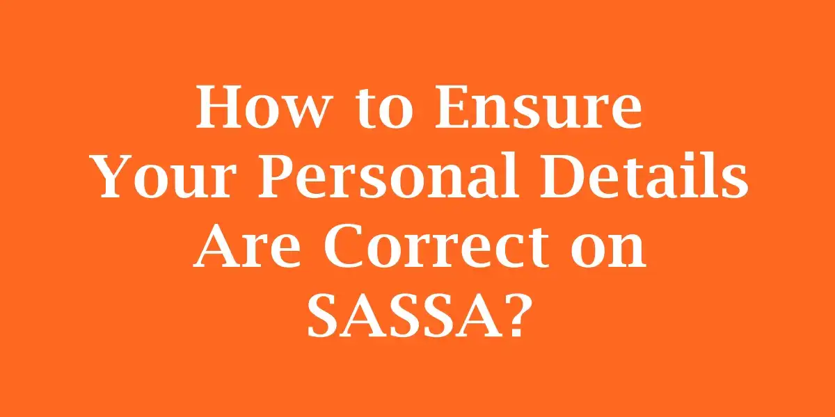 Personal Details Are Correct on SASSA